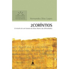 2 Coríntios - Comentários Expositivos Hagnos 2 Coríntios - Comentários Expositivos Hagnos