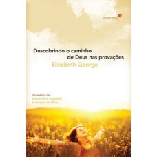 Descobrindo o caminho de Deus nas provações