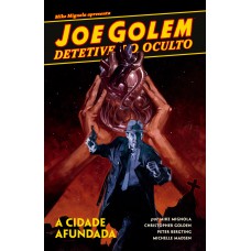 Joe Golem - Detetive do Oculto Vol. 3 Joe Golem - Detetive do Oculto Vol. 3
