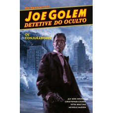 Joe Golem - Detetive do Oculto Vol. 4 Joe Golem - Detetive do Oculto Vol. 4