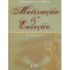 Motivação e Emoção Motivação e Emoção