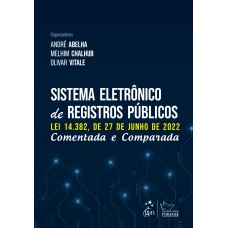 Sistema Eletrônico de Registros Públicos - Comentada e Comparada - 1ª Edição 2023