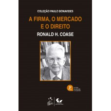 A Firma, o Mercado e o Direito - Coleção Paulo Bonavides - 3ª Edição 2022