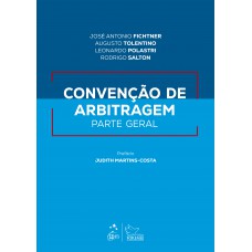 Convenção de Arbitragem - Parte Geral - 1ª Edição 2023
