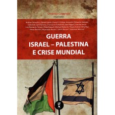 Guerra Israel-Palestina e crise mundial