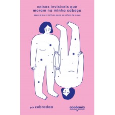 Coisas invisíveis que moram na minha cabeça