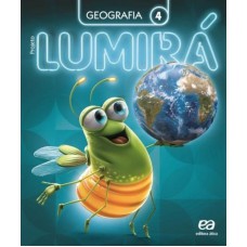 Projeto Lumirá - Geografia - 4º Ano Projeto Lumirá - Geografia - 4º Ano