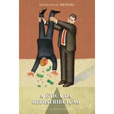 A ética da redistribuição A ética da redistribuição