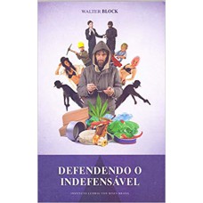 Defendendo o indefensável Defendendo o indefensável