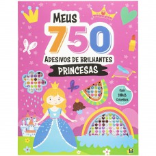 Meus 750 Adesivos Brilhantes - Livro de Colorir: Princesas