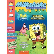 Bob Esponja: Mergulhe na diversão! - Coleção Milkshake Bob Esponja: Mergulhe na diversão! - Coleção Milkshake