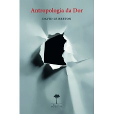 Antropologia da dor Antropologia da dor