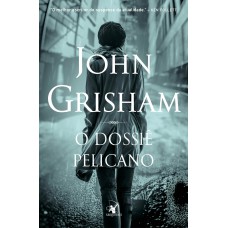 O dossiê pelicano O dossiê pelicano