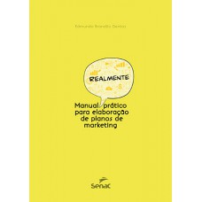 Manual realmente prático para elaboração de plano de marketing