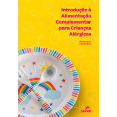 Introdução à alimentação complementar para crianças alérgicas