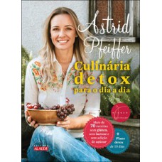 Culinária detox para o dia a dia