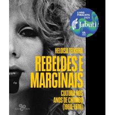 Rebeldes e marginais Rebeldes e marginais