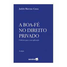 A Boa Fé no Direito Privado - 3ª Edição 2021