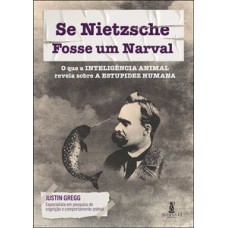 Se nietzsche fosse um narval