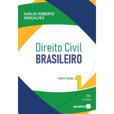 Direito Civil Brasileiro - Parte Geral Vol.1 - 22ª Edição 2024 Direito Civil Brasileiro - Parte Geral Vol.1 - 22ª Edição 2024