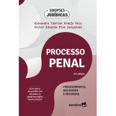Sinopses Jurídicas - Processo Penal-Procedimentos, Nulidades e Recursos - 21ª Edição 2024
