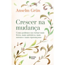 Crescer na mudança Crescer na mudança