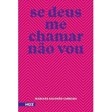 Se Deus me chamar não vou