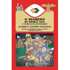 O Clube do Falcão Dourado: o segredo do berilo azul
