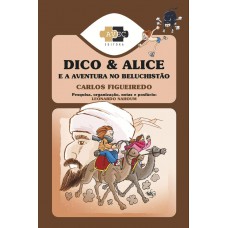 Dico e Alice e a aventura no Beluchistão