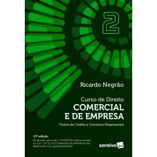 Curso de Direito Comercial e de Empresa-Títulos de Crédito e Contratos Empresar. Vol.2 -13ª Ed. 2024