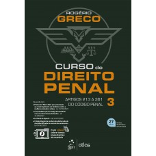 Curso de Direito Penal - Vol. 3 - 21ª Edição 2024