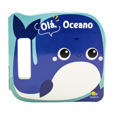 Agite e Rodopie! Um Livro com alça: Olá, Oceano Agite e Rodopie! Um Livro com alça: Olá, Oceano