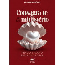 Consagra-te ao teu ministério Consagra-te ao teu ministério