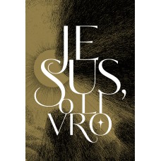 Jesus, o livro — Edição de luxo, com capa dura, pintura trilateral e ilustrações internas