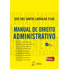 Manual de Direito Administrativo - 38ª Edição 2024 Manual de Direito Administrativo - 38ª Edição 2024