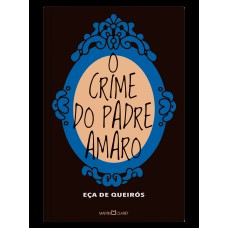 O crime do padre Amaro O crime do padre Amaro