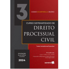 Curso Sistematizado de Direito Processual Civil Vol.3 - 13ª Edição 2024