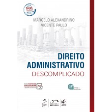Direito Administrativo Descomplicado - 33ª Edição 2024