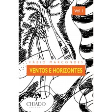 Ventos e Horizontes - Vol. I