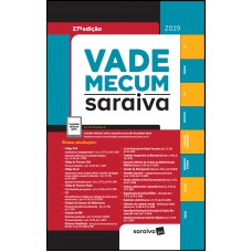 Vade Mecum Saraiva : Tradicional - 27ª edição de 2019 Vade Mecum Saraiva : Tradicional - 27ª edição de 2019