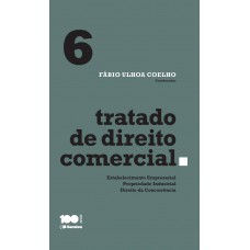 Tratado de Direito Comercial - 1ª Edição 2015