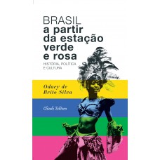 Brasil a Partir da Estação Verde e Rosa