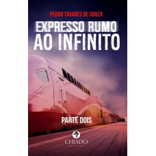 Expresso Rumo ao Infinito - Parte Dois