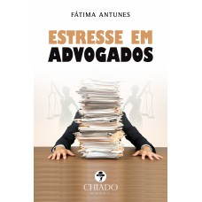 Estresse em advogados Estresse em advogados
