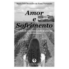 Amor e Sofrimento Amor e Sofrimento