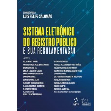 Sistema Eletrônico do Registro Público e Sua Regulamentação - 1ª Edição 2024