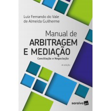 Manual de arbitragem e mediação - 4ª edição de 2018 Manual de arbitragem e mediação - 4ª edição de 2018