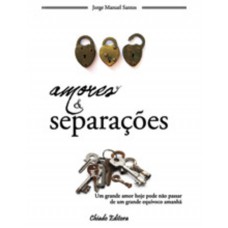 Amores e Separações Amores e Separações