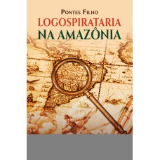 Logospirataria na Amazônia Logospirataria na Amazônia