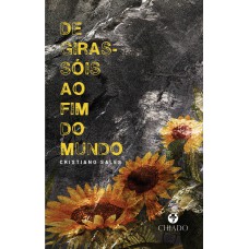 De girassóis ao fim do mundo